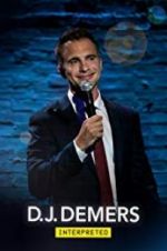 Watch D.J. Demers: Interpreted 9movies