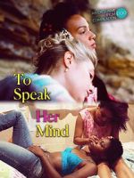 Watch To Speak Her Mind 9movies