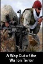 Watch A Way Out of the War on Terror 9movies