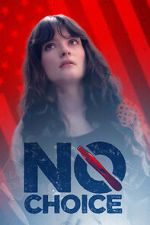 Watch No Choice 9movies
