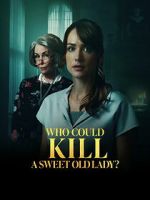Watch Who Could Kill a Sweet Old Lady 9movies