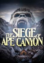 Watch Siege of Ape Canyon 9movies
