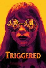 Watch Triggered 9movies