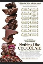 Watch Nothing Like Chocolate 9movies