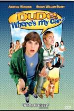 Watch Dude, Where's My Car? 9movies