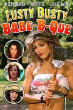 Watch The Lusty Busty Babe-A-Que 9movies