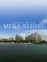 Watch Secrets of the Mega Resort 9movies
