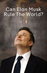 Watch Can Elon Musk Rule the World? (TV Special 2025) 9movies