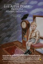 Watch The Life After Death Project 2: Personal Encounters 9movies