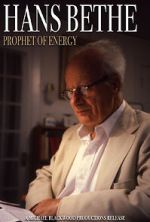 Watch Hans Bethe: Prophet of Energy 9movies