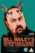 Watch Bill Bailey's Remarkable Guide to the Orchestra 9movies