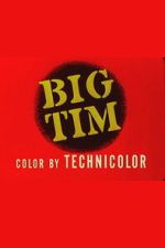 Watch Big Tim 9movies