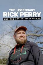 Watch The Legendary Rick Perry and the Art of Dimension 20 9movies