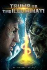 Watch Trump vs the Illuminati 9movies