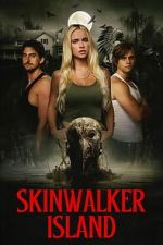 Watch Skinwalker Island 9movies