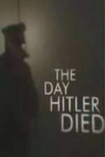 Watch The Day Hitler Died 9movies