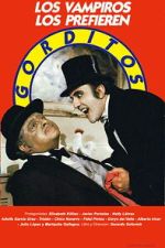 Watch Los vampiros los prefieren gorditos 9movies