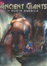 Watch Ancient Giants of North America 9movies