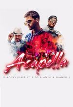 Watch Mikolas Josef ft. Fito Blanko & Frankie J: Acapella 9movies