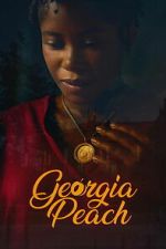 Watch Georgia Peach 9movies