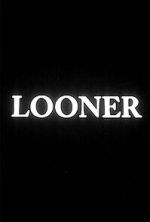 Watch Looner (Short 2007) 9movies