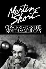 Watch Martin Short: Concert for the North Americas 9movies