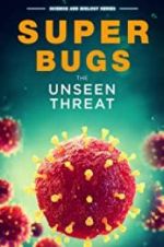 Watch Superbugs: The Unseen Threat 9movies