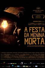 Watch A Festa da Menina Morta 9movies