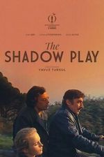 Watch The Shadow Play 9movies
