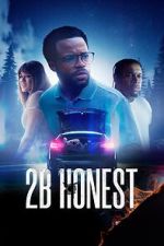 Watch 2B Honest 9movies