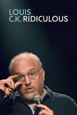 Watch Louis C.K.: Ridiculous 9movies
