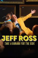 Watch Jeff Ross: Take a Banana for the Ride 9movies