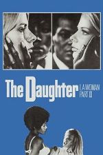 Watch I, a Woman Part III: The Daughter 9movies