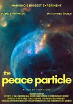 Watch The Peace Particle 9movies