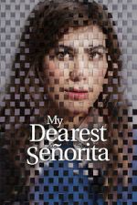 Watch My Dearest Señorita 9movies
