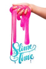 Watch Slime Time 9movies