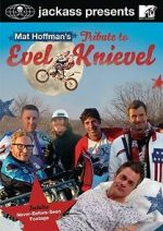 Watch Jackass Presents: Mat Hoffman\'s Tribute to Evel Knievel 9movies