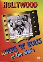 Watch Hollywood Rocks \'N\' Rolls in the 50\'s 9movies