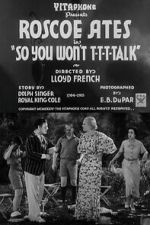 Watch So You Won\'t T-T-T-Talk 9movies