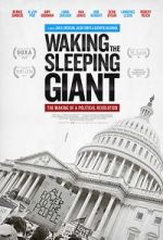 Watch Waking the Sleeping Giant: The Making of a Political Revolution 9movies