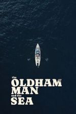 Watch The Oldham Man and the Sea 9movies