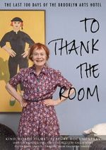 Watch To Thank The Room 9movies