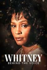 Watch Whitney: Behind the Voice 9movies
