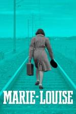 Watch Marie-Louise 9movies