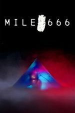 Watch Mile 666 9movies