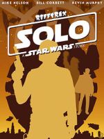 Watch Rifftrax: Solo: A Star Wars Story 9movies
