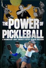 Watch The Power of Pickleball 9movies