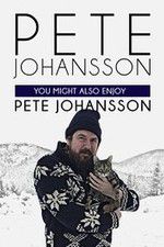 Watch Pete Johansson: You Might also Enjoy Pete Johansson 9movies