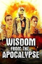 Watch Wisdom From the Apocalypse 9movies