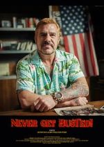 Watch Never Get Busted! 9movies